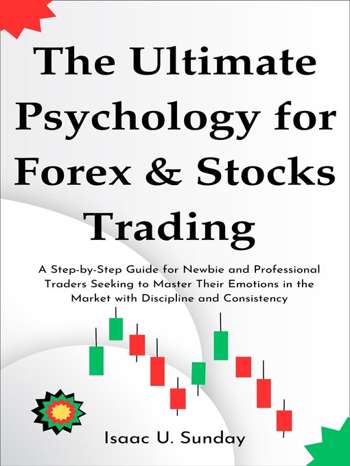 Title details for The Ultimate Psychology for Forex & Stocks Trading by Isaac U. Sunday - Available